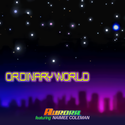 Ordinary World by Aurora with Namiee Coleman